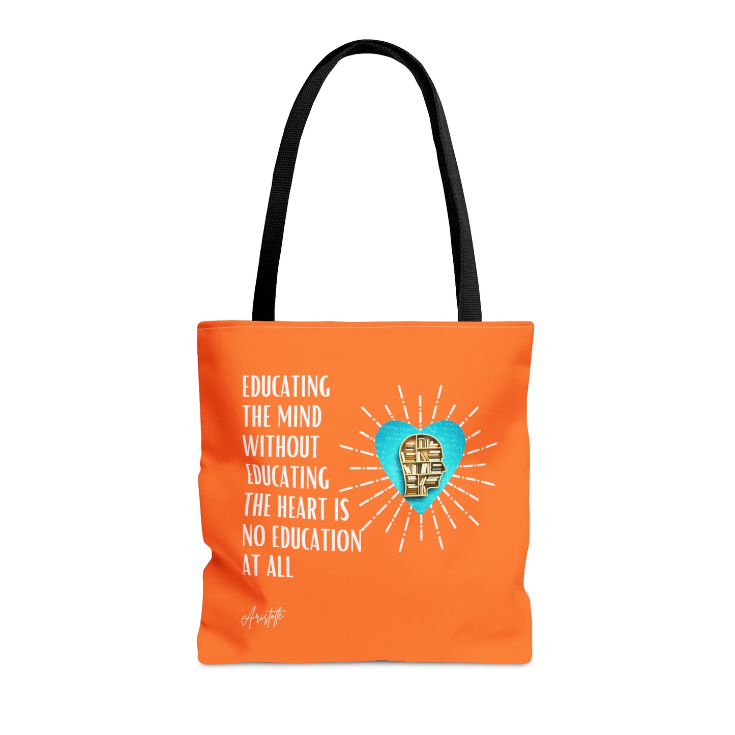 Classic Quotes Tote Bag - Aristotle, 'Educating the mind without educating the heart is no education at all' - Tote Bag