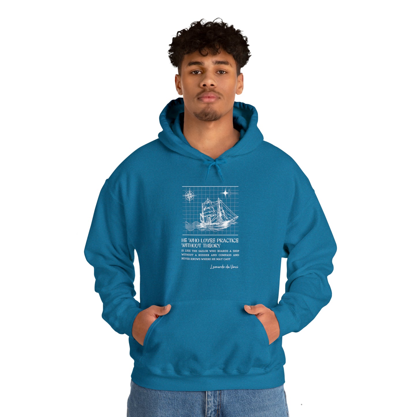 Classic Quotes Hoodie - Leonardo da Vinci, 'He who loves practice without theory is like the sailor who boards a ship without a rudder and compass and never knows where he may cast' - Unisex Heavy Blend™ Hooded Sweatshirt