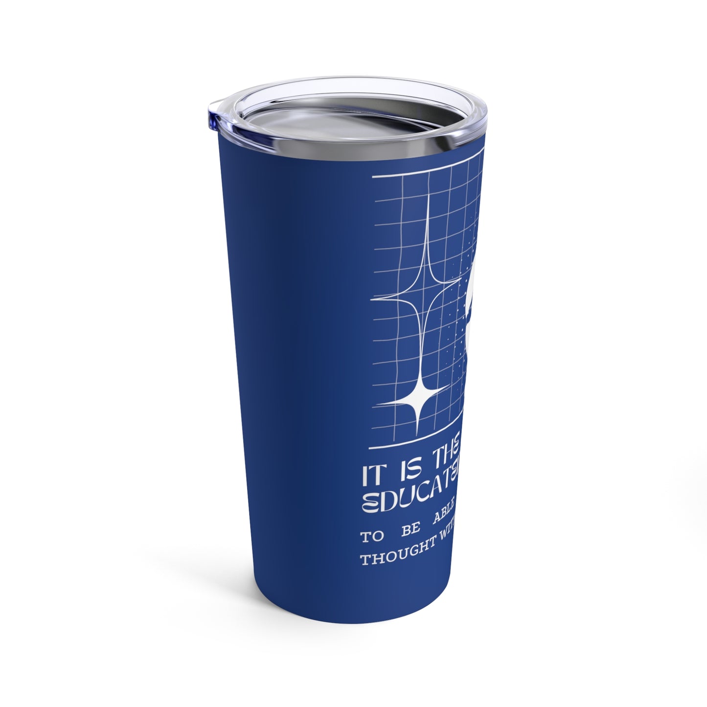 Classic Quotes Tumbler - Aristotle, 'It is the mark of an educated mind to be able to entertain a thought without accepting it'
