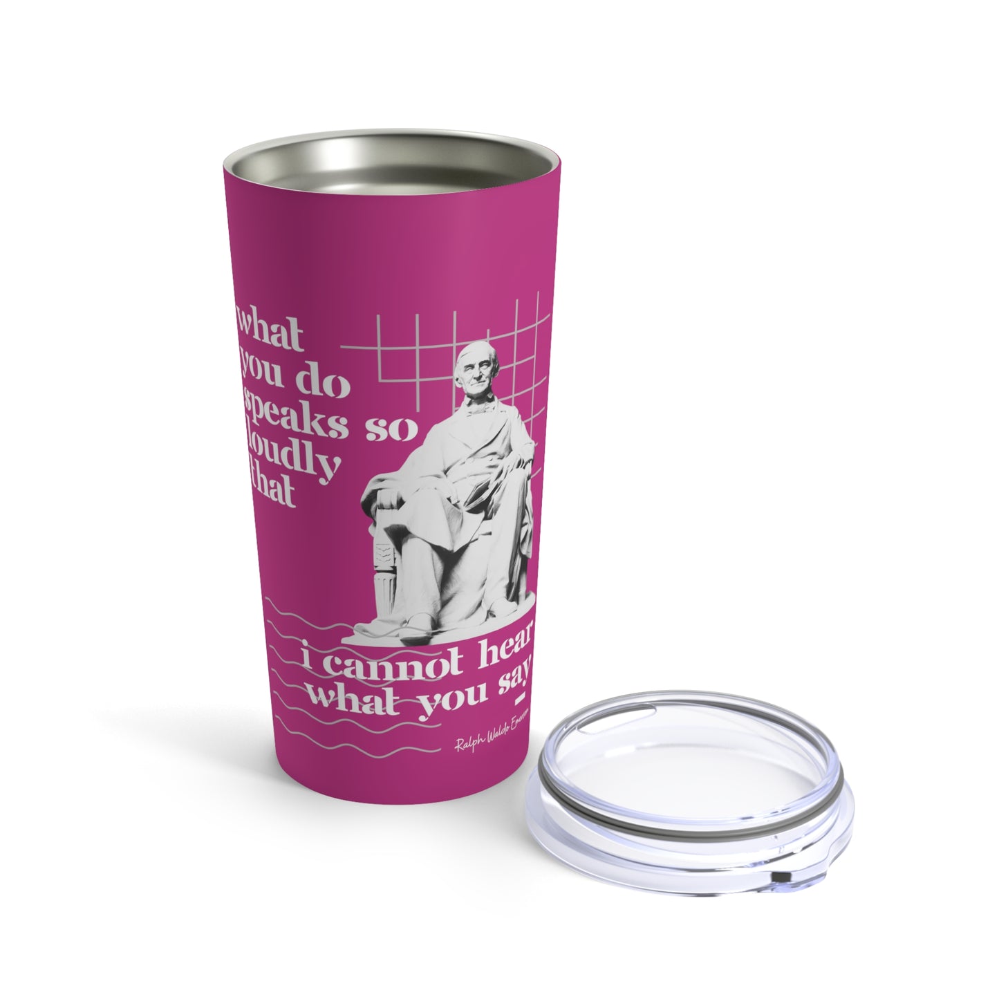 Classic Quotes Tumbler - Ralph Waldo Emerson, 'What you do speaks so loudly that I cannot hear what you say'