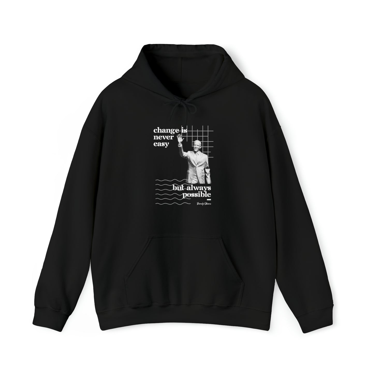 Classic Quotes Hoodie - Barack Obama, 'Change is never easy but always possible' - Unisex Heavy Blend™ Hooded Sweatshirt