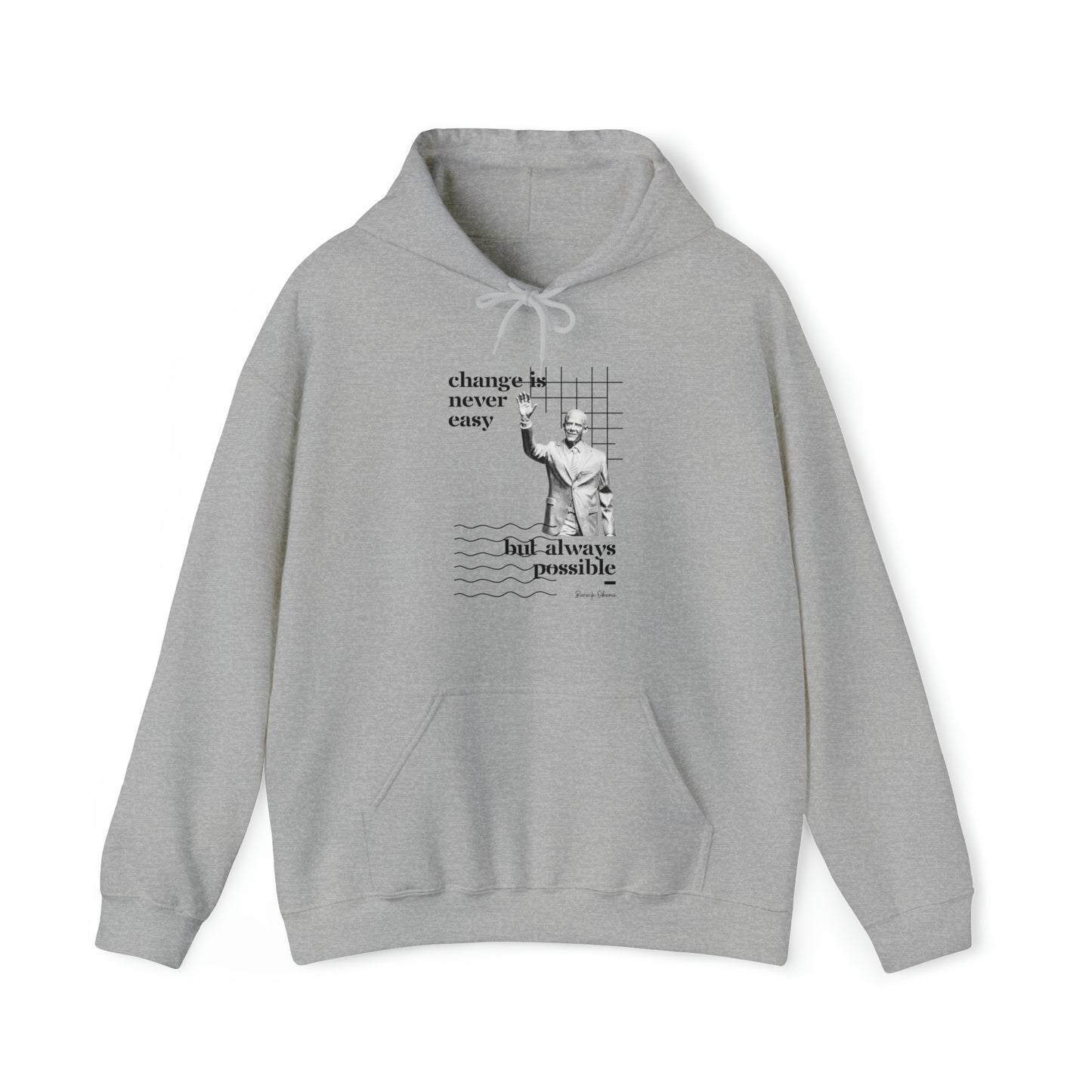 Classic Quotes Hoodie - Barack Obama, 'Change is never easy but always possible' - Unisex Heavy Blend™ Hooded Sweatshirt