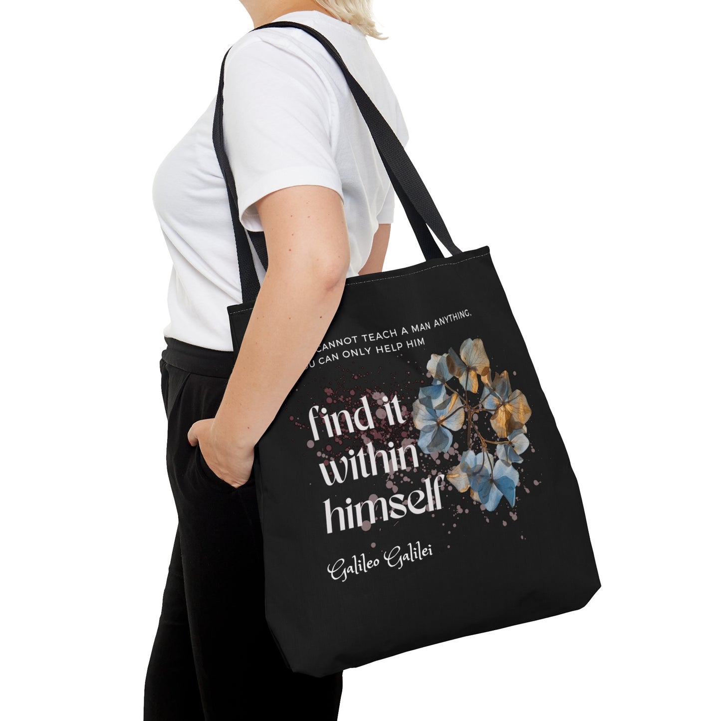 Classic Quotes Tote Bag - Galileo Galilei, 'You cannot teach a man anything, you can only help him find it within himself' - Tote Bag
