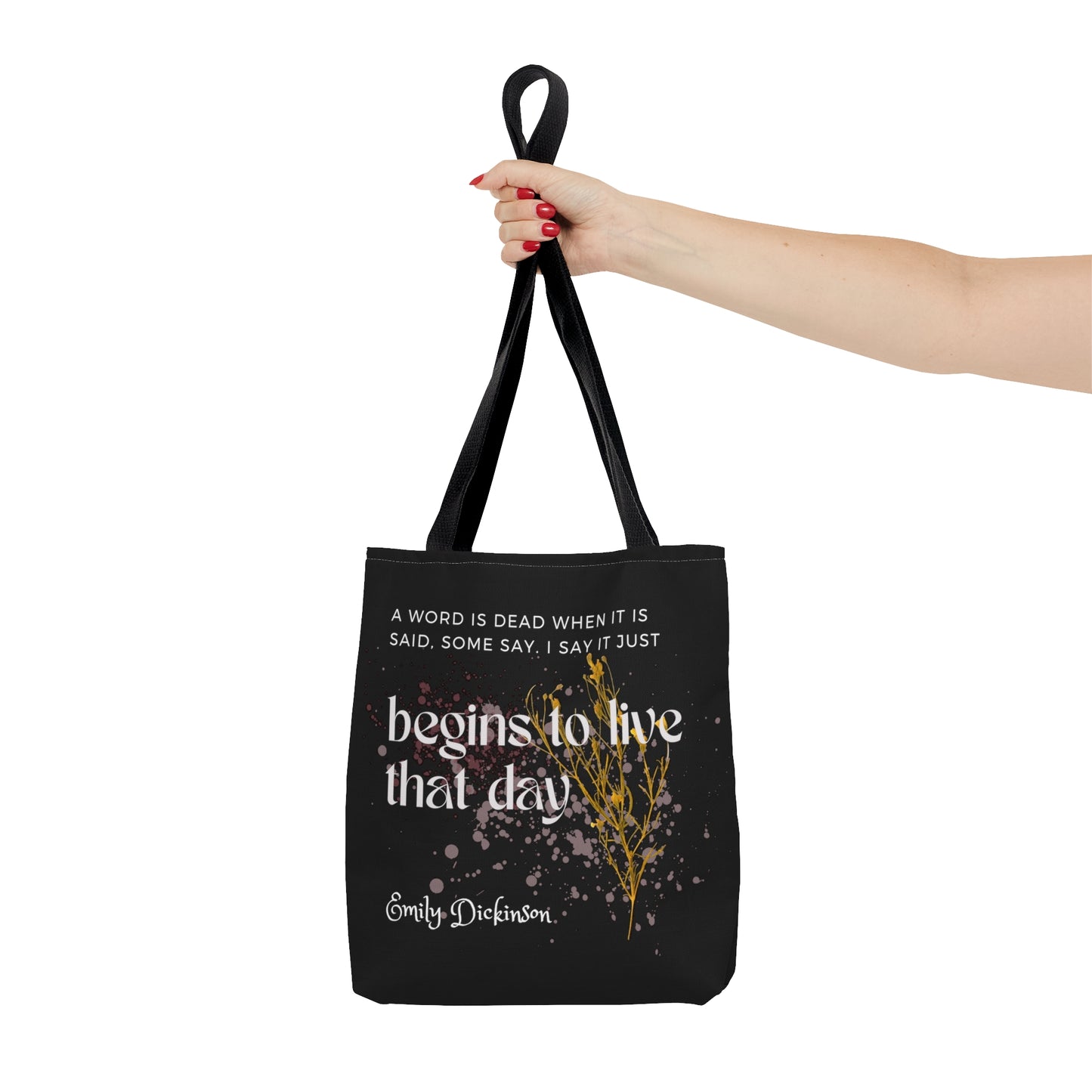 Classic Quotes Tote Bag - Emily Dickinson, 'A word is dead when it is said, some say. I say it just begins to live that day' - Tote Bag