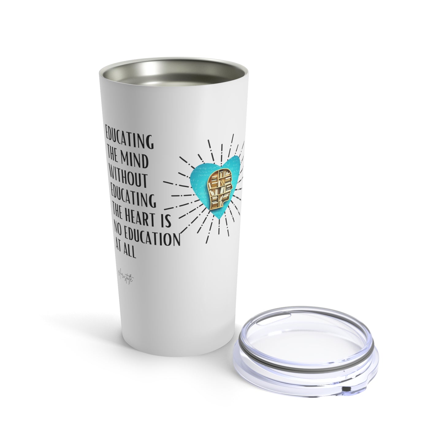 Classic Quote Tumbler - Aristotle, 'Educating the mind without educating the heart is no education at all'