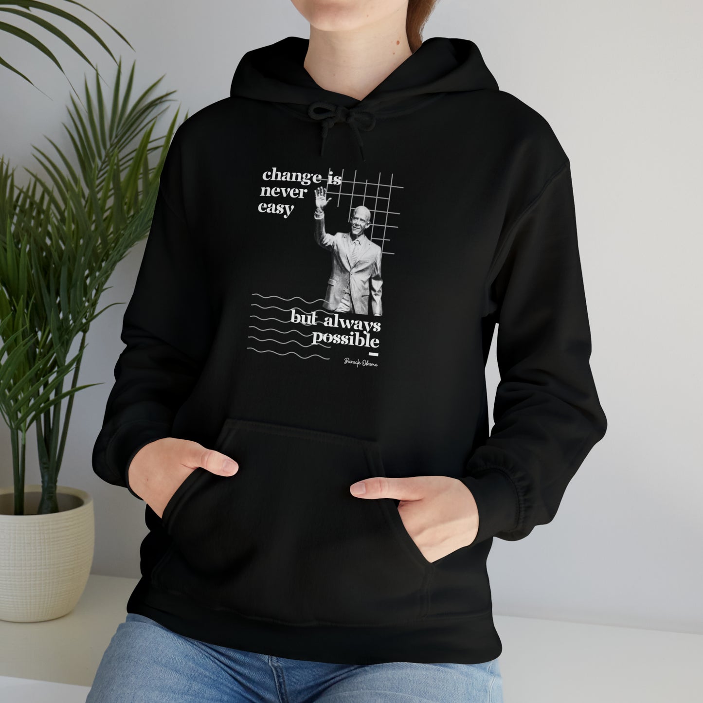 Classic Quotes Hoodie - Barack Obama, 'Change is never easy but always possible' - Unisex Heavy Blend™ Hooded Sweatshirt