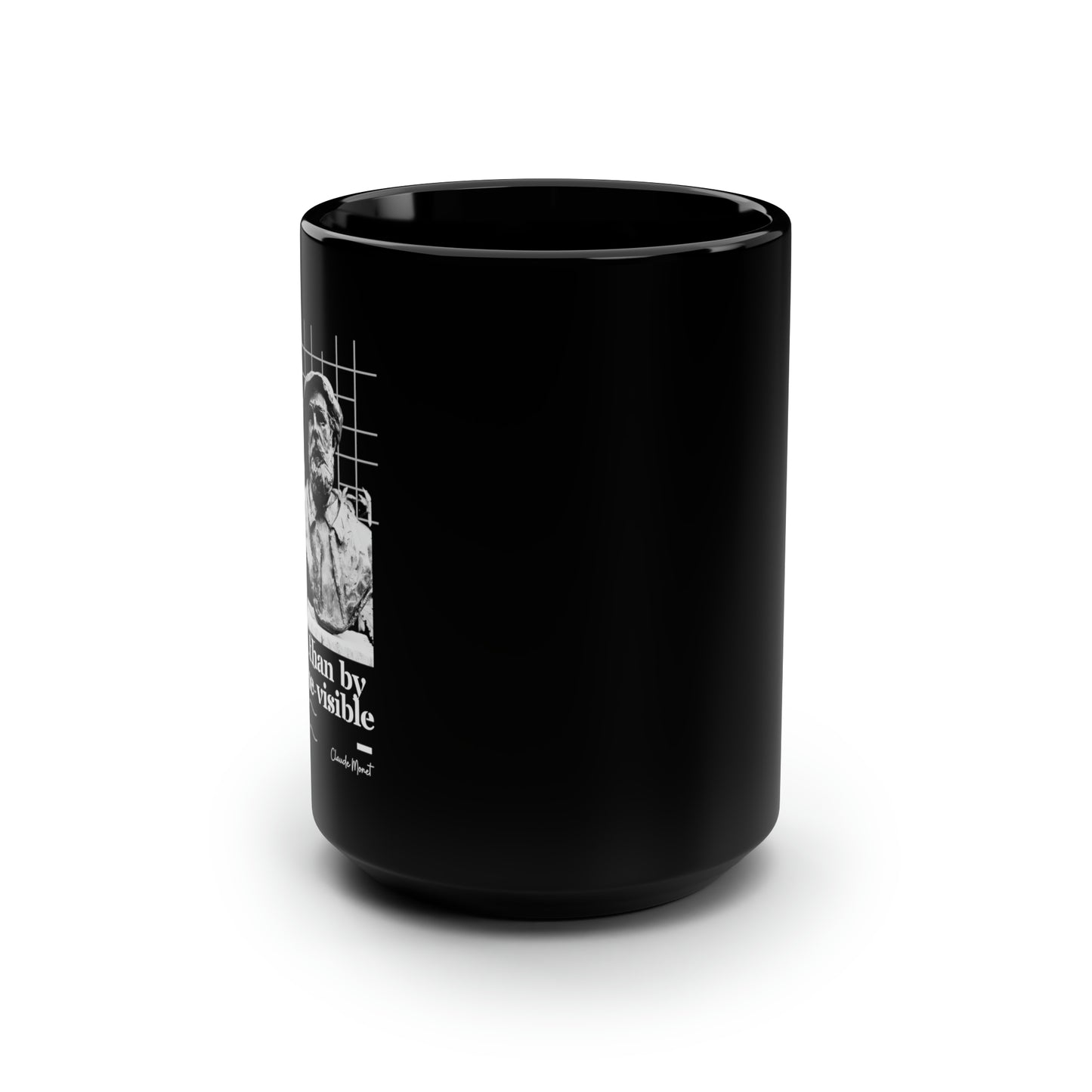 Classic Quotes Black Mug - Claude Monet, 'I am driven more by the invisible than the visible' - 15oz Black Mug