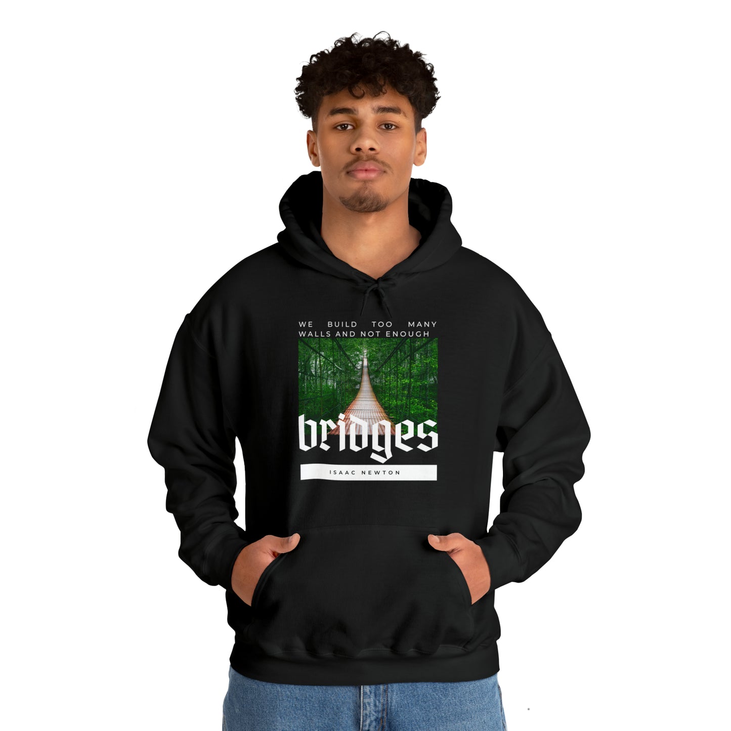 Classic Quotes Hoodie - Isaac Newton, 'We build too many walls and not enough bridges'' - Unisex Heavy Blend™ Hooded Sweatshirt