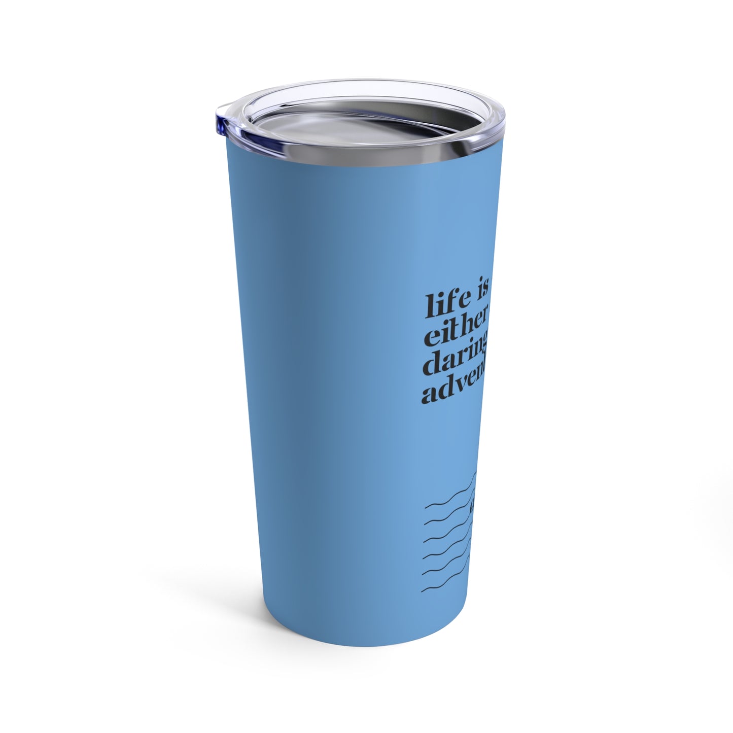 Classic Quotes Tumbler - Helen Keller, 'Life is either a daring adventure or nothing at all'