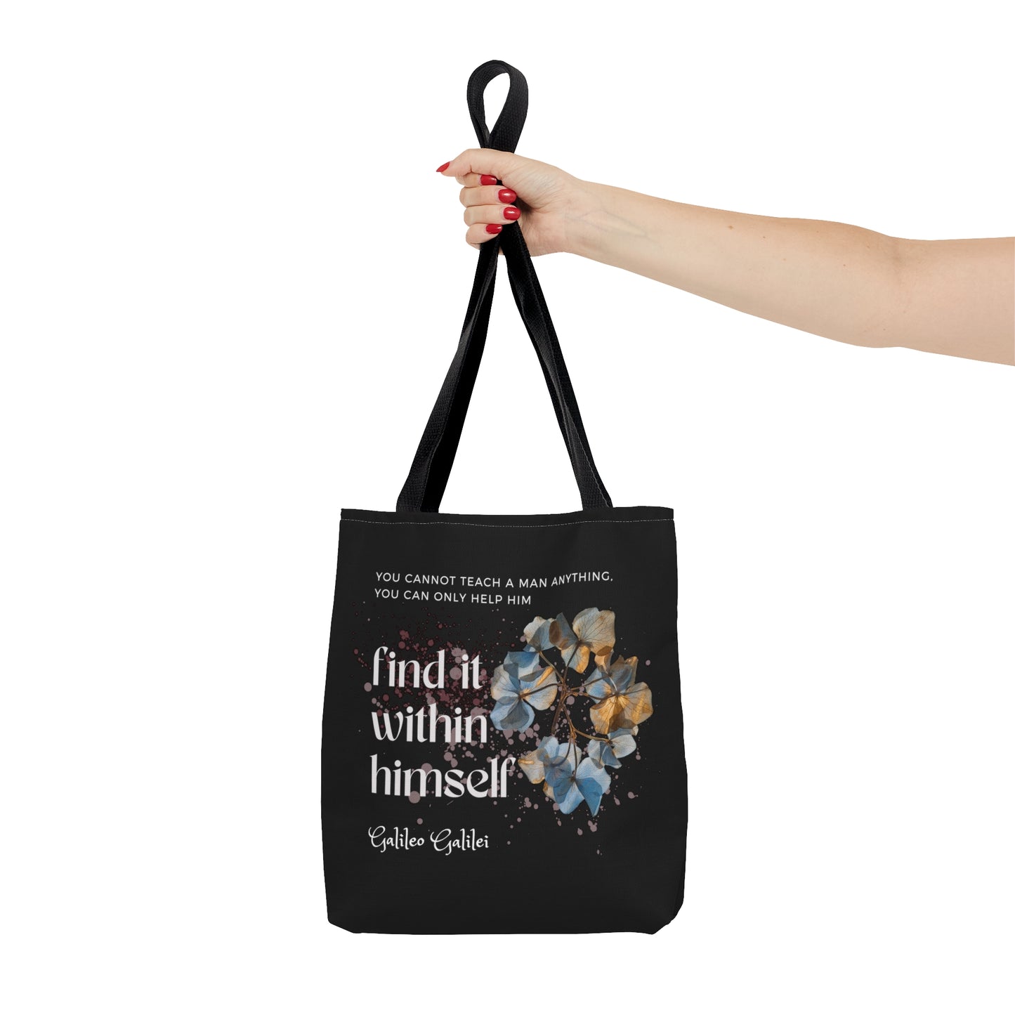 Classic Quotes Tote Bag - Galileo Galilei, 'You cannot teach a man anything, you can only help him find it within himself' - Tote Bag