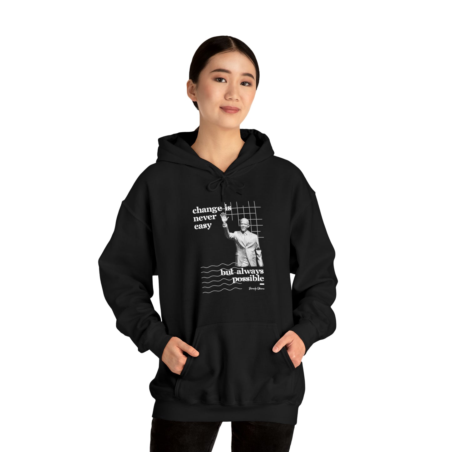 Classic Quotes Hoodie - Barack Obama, 'Change is never easy but always possible' - Unisex Heavy Blend™ Hooded Sweatshirt