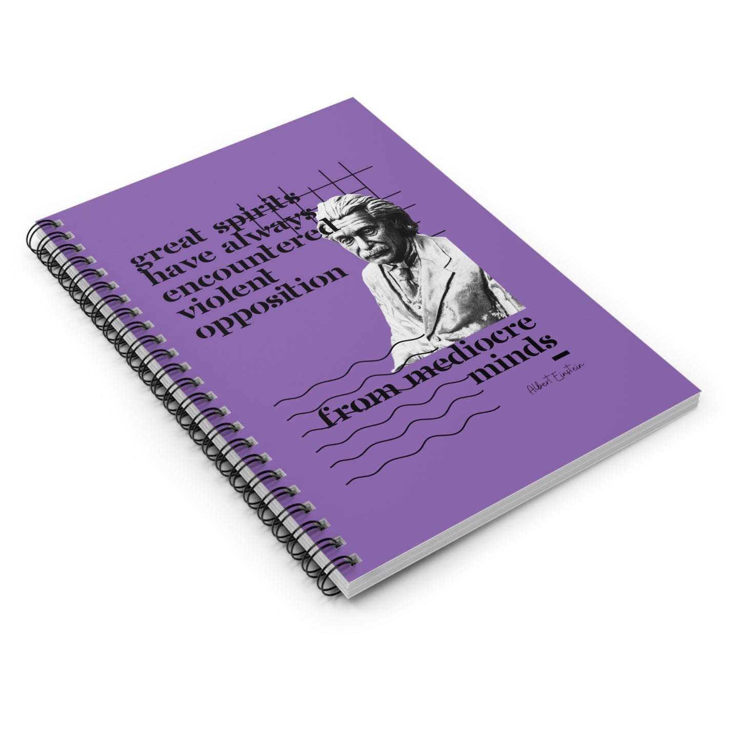 Classic Quotes Spiral Notebook - Albert Einstein, 'Great spirits have always encountered violent opposition from mediocre minds' - Spiral Notebook - Ruled Line