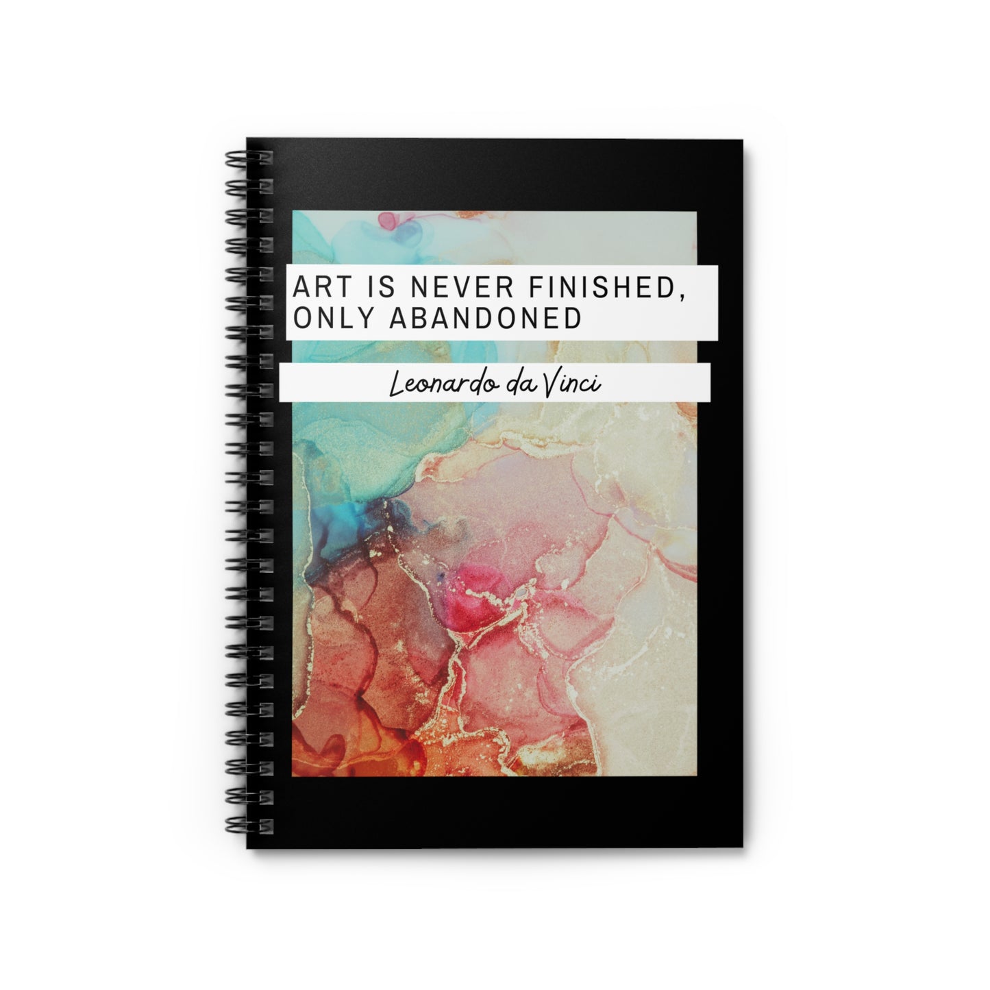 Classic Quotes Spiral Notebook - Leonardo da Vinci, 'Art is never finished, only abandoned' - Spiral Notebook - Ruled Line