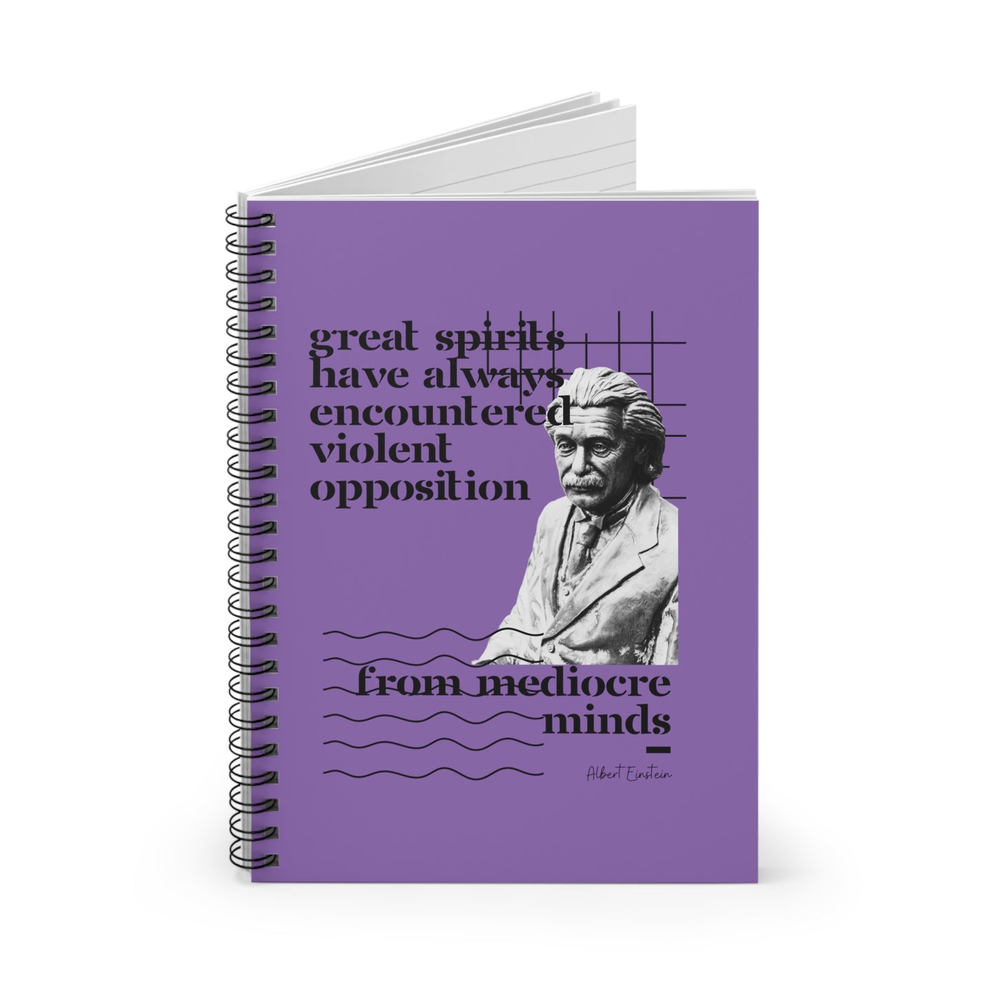 Classic Quotes Spiral Notebook - Albert Einstein, 'Great spirits have always encountered violent opposition from mediocre minds' - Spiral Notebook - Ruled Line