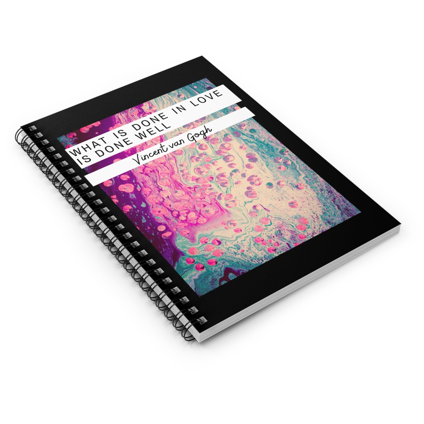 Classic Quotes Spiral Notebook - Vincent van Gogh, 'What is done in love is done well' - Spiral Notebook - Ruled Line
