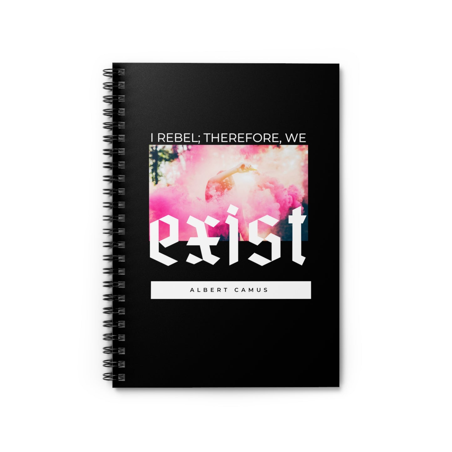 Classic Quotes Spiral Notebook - Albert Camus, 'I rebel; therefore, we exist' - Spiral Notebook - Ruled Line
