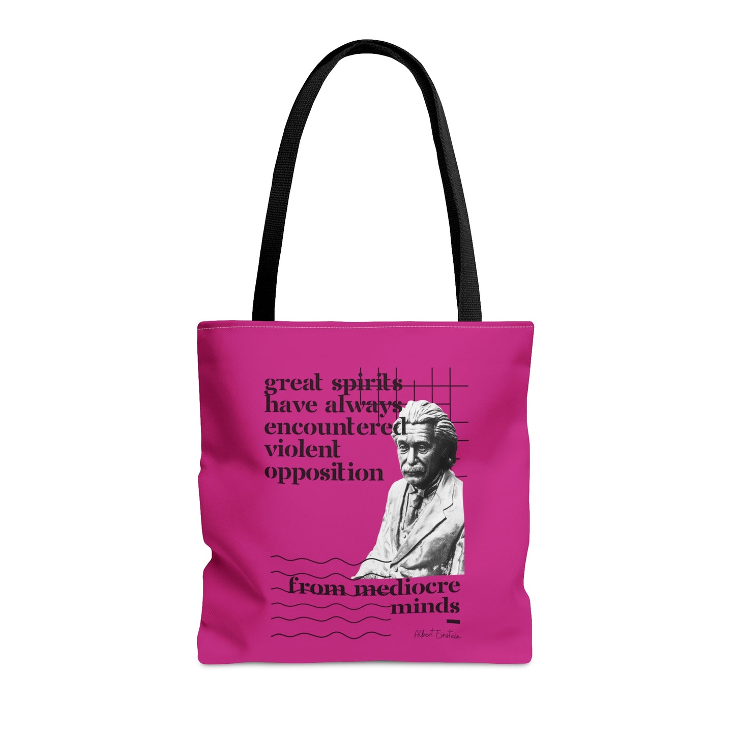 Classic Quotes Tote Bag - Albert Einstein, 'Great spirits have always encountered violent opposition from mediocre minds' - Tote Bag