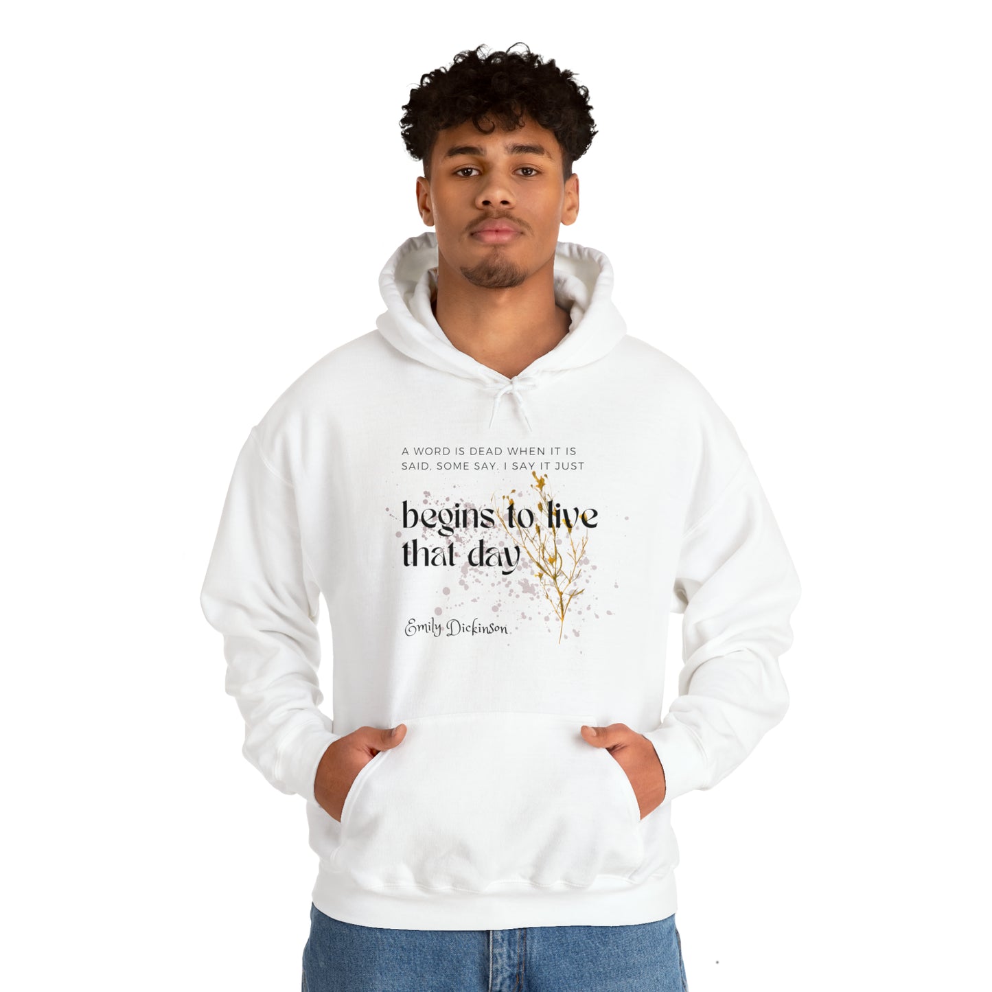 Classic Quotes Hoodie - Emily Dickinson, 'A word is dead when it is said, some say. I say it just begins to live that day' - Unisex Heavy Blend™ Hooded Sweatshirt