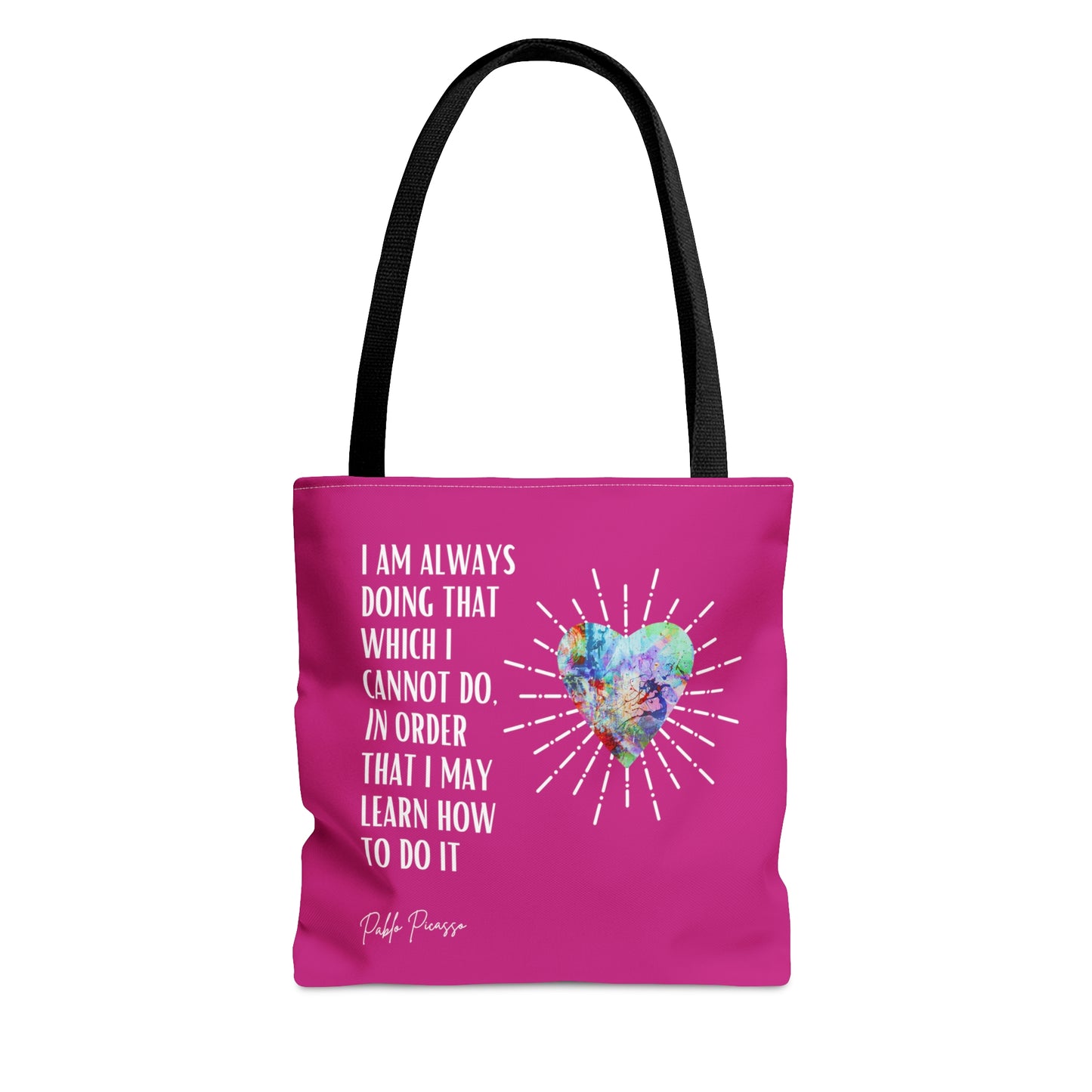 Classic Quotes Tote Bag - Pablo Picasso, 'I am always doing that which I cannot do, in order that I may learn how to do it' - Tote Bag