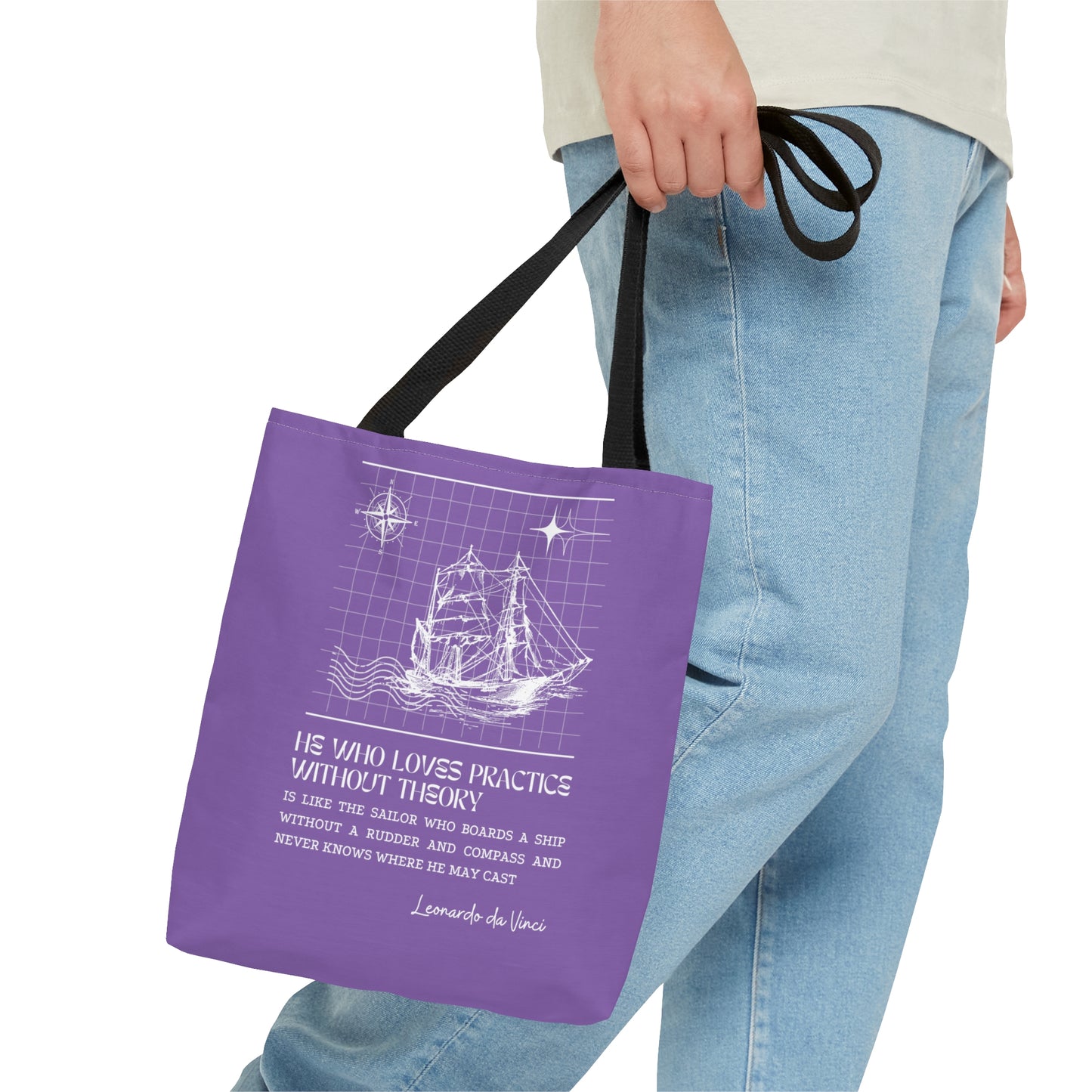 Classic Quotes Tote Bag - Leonardo da Vinci, 'He who loves practice without theory is like the sailor who boards a ship without a rudder and compass and never knows where he may cast' - Tote Bag