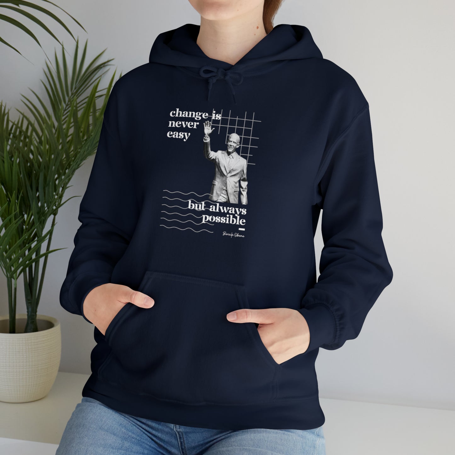 Classic Quotes Hoodie - Barack Obama, 'Change is never easy but always possible' - Unisex Heavy Blend™ Hooded Sweatshirt