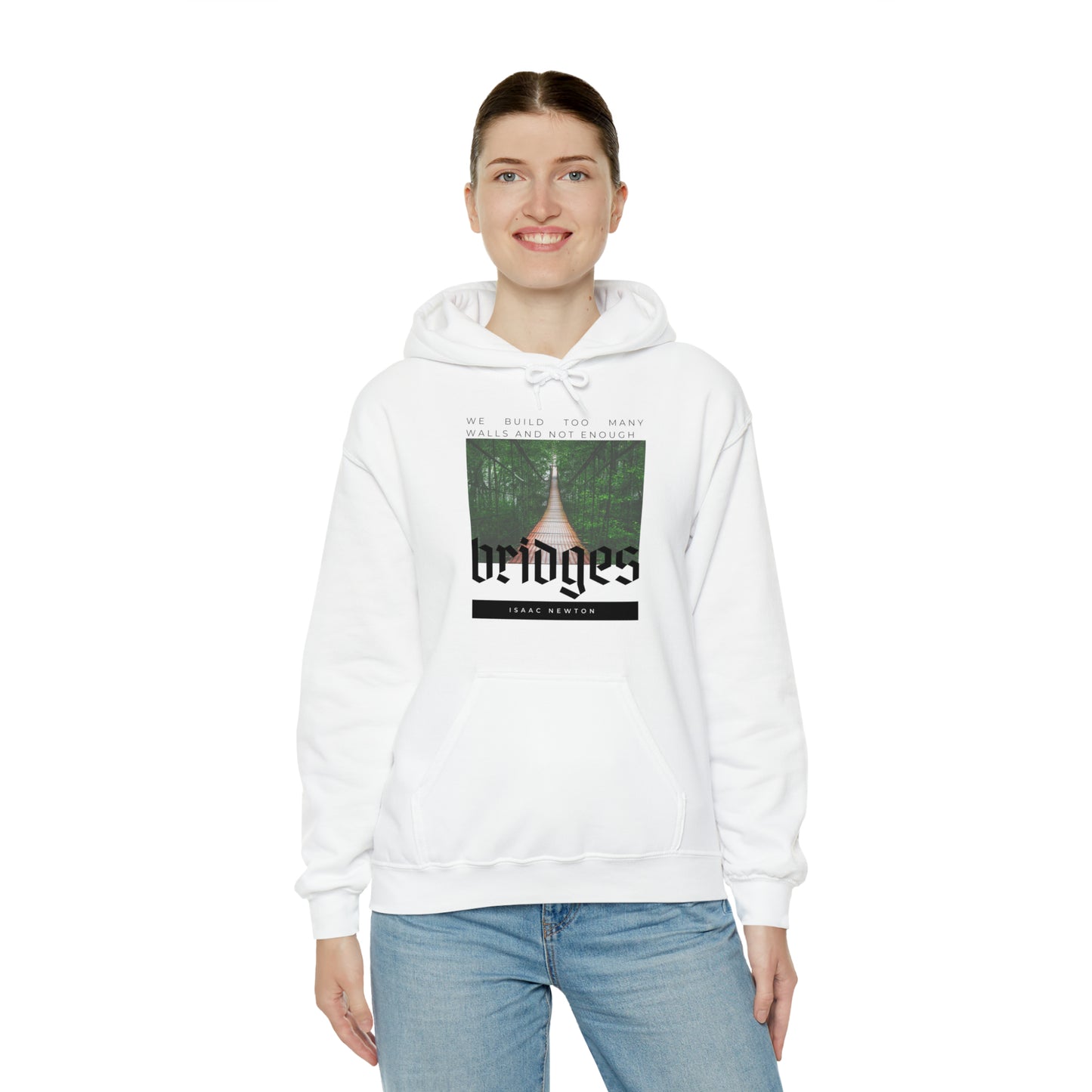 Classic Quotes Hoodie - Isaac Newton, 'We build too many walls and not enough bridges'' - Unisex Heavy Blend™ Hooded Sweatshirt