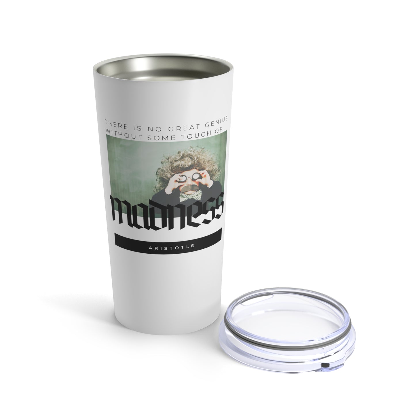 Classic Quotes Tumbler - Aristotle, 'There is no great genius without some touch of madness'