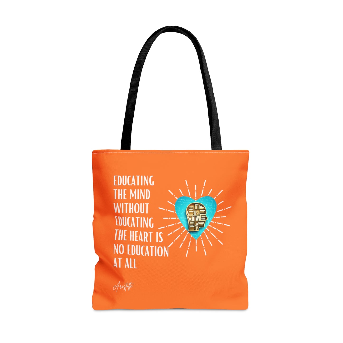 Classic Quotes Tote Bag - Aristotle, 'Educating the mind without educating the heart is no education at all' - Tote Bag