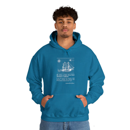 Classic Quotes Hoodie - Leonardo da Vinci, 'He who loves practice without theory is like the sailor who boards a ship without a rudder and compass and never knows where he may cast' - Unisex Heavy Blend™ Hooded Sweatshirt