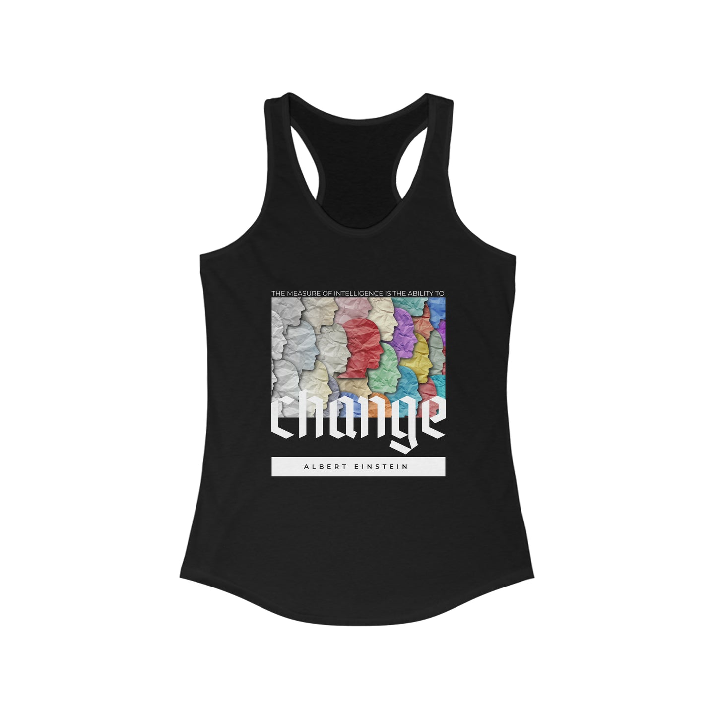 Classic Quotes Racerback Tank - Albert Einstein, 'The measure of intelligence is the ability to change' - Women's Ideal Racerback Tank