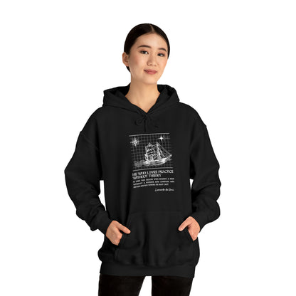 Classic Quotes Hoodie - Leonardo da Vinci, 'He who loves practice without theory is like the sailor who boards a ship without a rudder and compass and never knows where he may cast' - Unisex Heavy Blend™ Hooded Sweatshirt