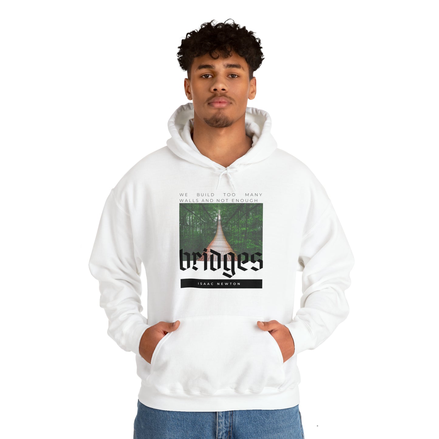 Classic Quotes Hoodie - Isaac Newton, 'We build too many walls and not enough bridges'' - Unisex Heavy Blend™ Hooded Sweatshirt