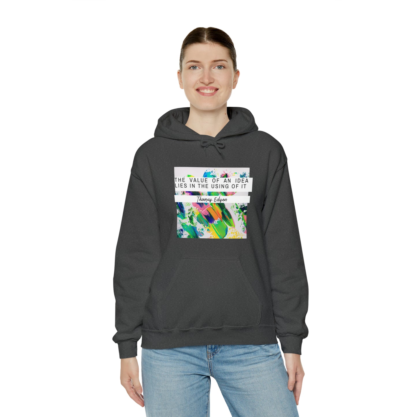 Classic Quotes Hoodie - Thomas Edison, 'The value of an idea lies in the using of it' - Unisex Heavy Blend™ Hooded Sweatshirt