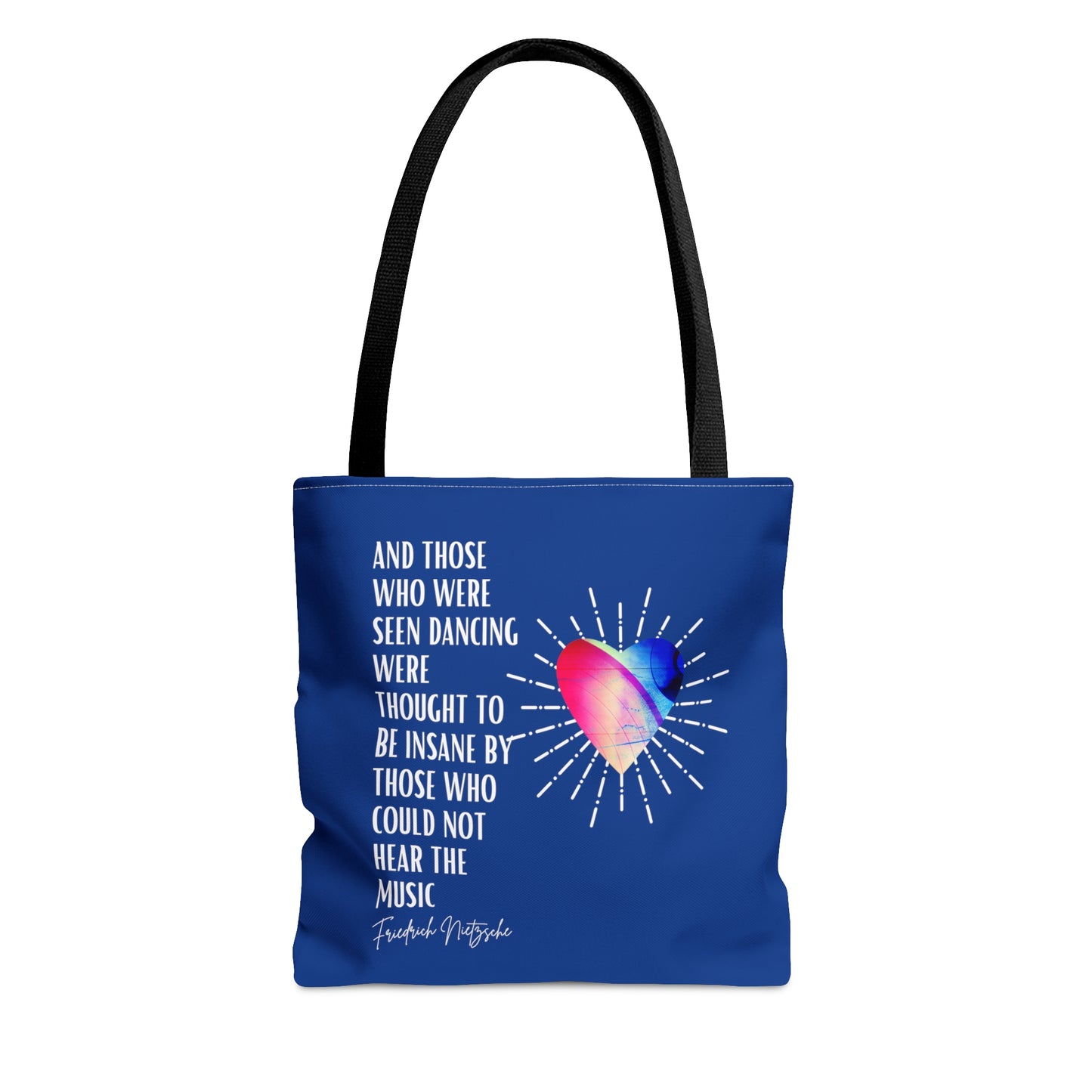 Classic Quotes Tote Bag - Friedrich Nietzsche, 'And those who were seen dancing were thought to be insane by those who could not hear the music' - Tote Bag