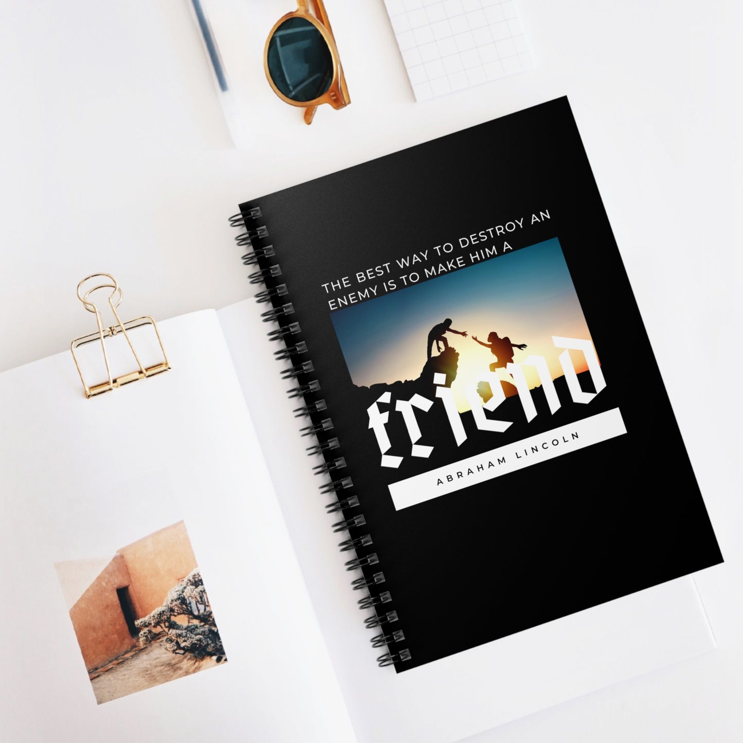 Classic Quotes Spiral Notebook - Abraham Lincoln, 'The best way to destroy an enemy is to make him a friend' - Spiral Notebook - Ruled Line