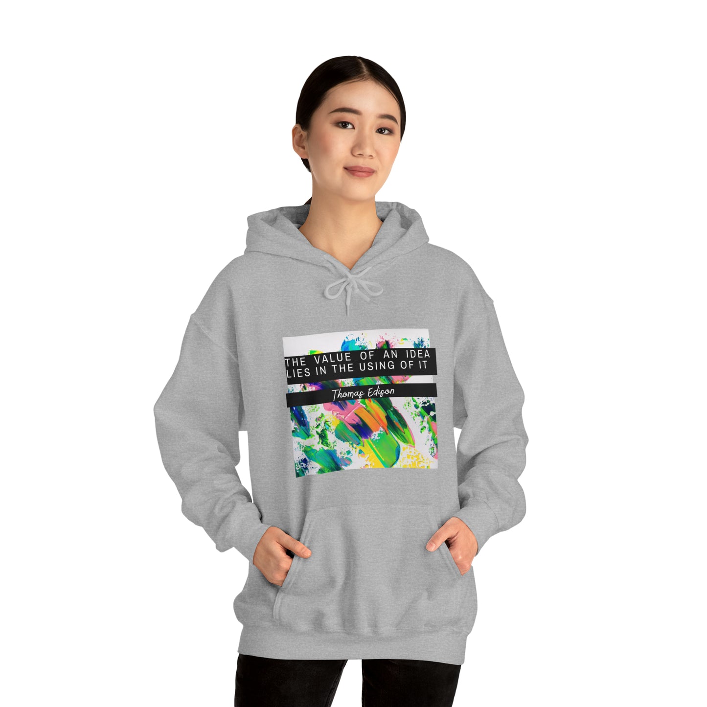 Classic Quotes Hoodie - Thomas Edison, 'The value of an idea lies in the using of it' - Unisex Heavy Blend™ Hooded Sweatshirt