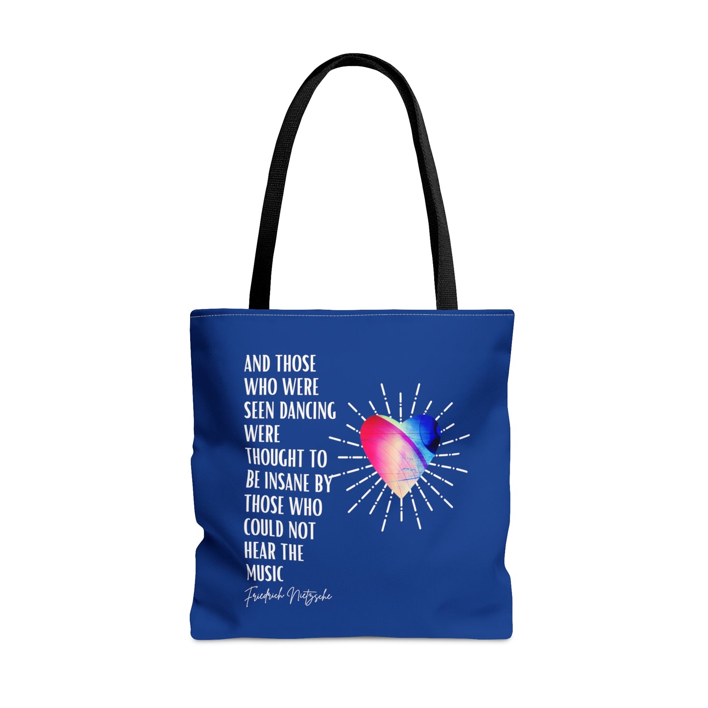 Classic Quotes Tote Bag - Friedrich Nietzsche, 'And those who were seen dancing were thought to be insane by those who could not hear the music' - Tote Bag