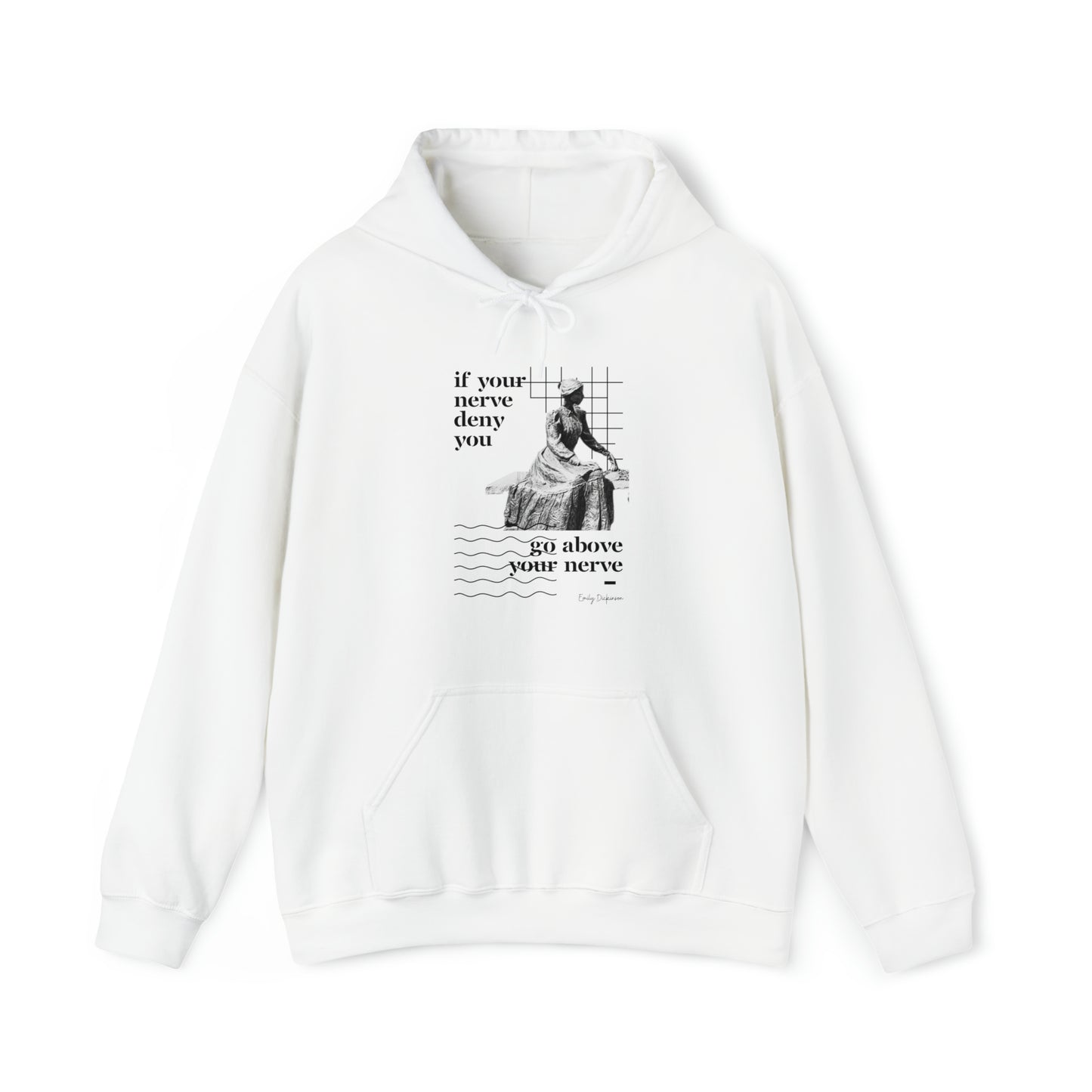 Classic Quotes Hoodie - Emily Dickinson, 'If your nerve deny you, go above your nerve' - Unisex Heavy Blend™ Hooded Sweatshirt