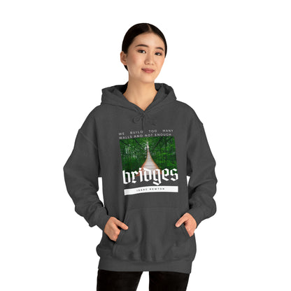 Classic Quotes Hoodie - Isaac Newton, 'We build too many walls and not enough bridges'' - Unisex Heavy Blend™ Hooded Sweatshirt