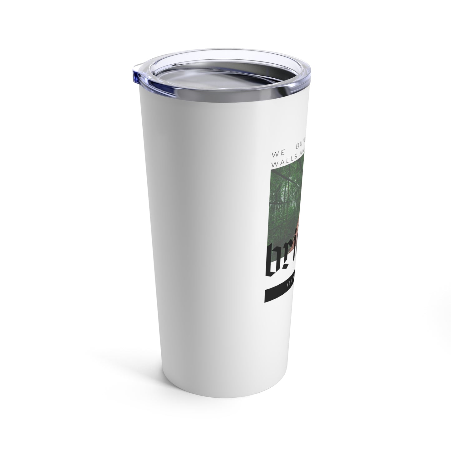 Classic Quote Tumbler - Isaac Newton, 'We build too many walls and not enough bridges''