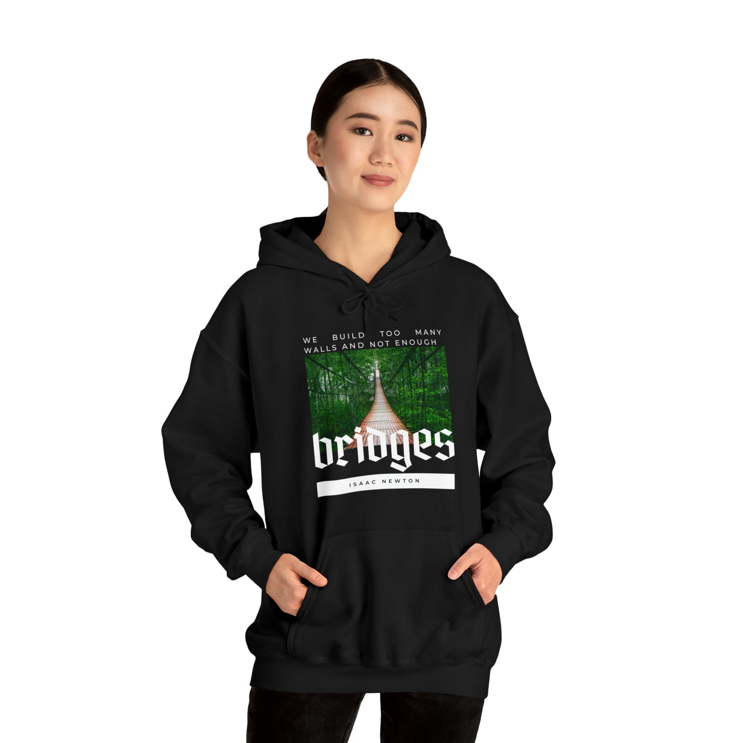 Classic Quotes Hoodie - Isaac Newton, 'We build too many walls and not enough bridges'' - Unisex Heavy Blend™ Hooded Sweatshirt