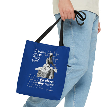 Classic Quotes Tote Bag -  Emily Dickinson, 'If your nerve deny you, go above your nerve' - Tote Bag