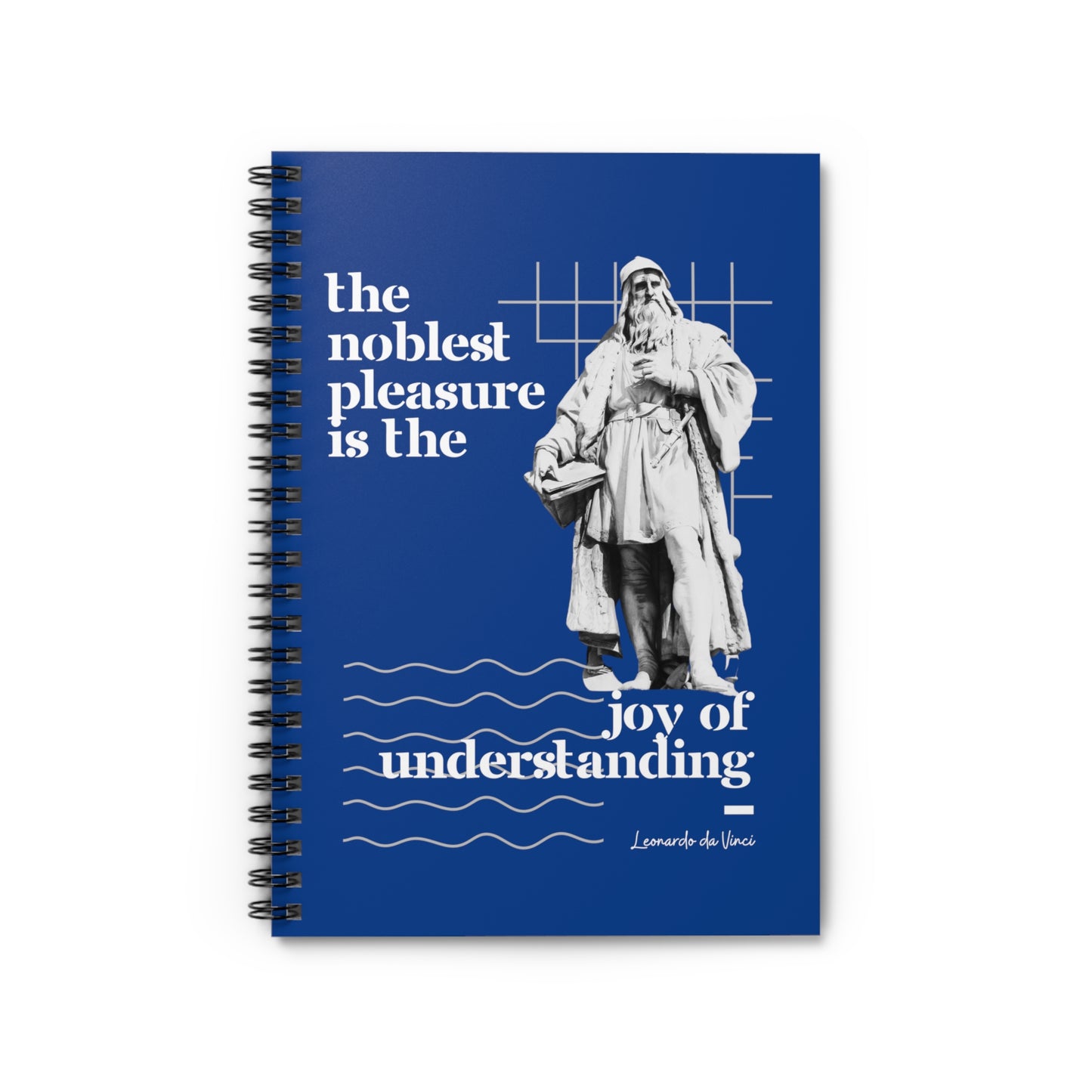 Classic Quotes Spiral Notebook - Leonardo da Vinci, 'The noblest pleasure is the joy of understanding' - Spiral Notebook - Ruled Line
