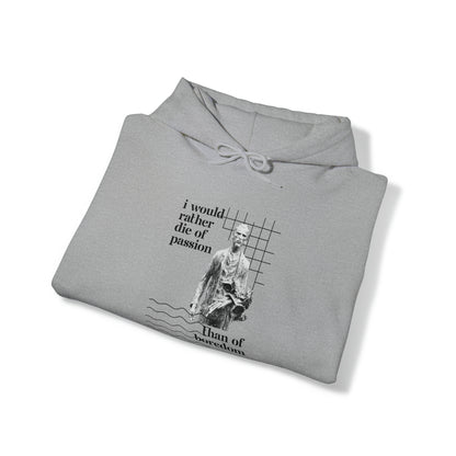 Classic Quotes Hoodie - Vincent van Gogh, 'I would rather die of passion than of boredom' - Unisex Heavy Blend™ Hooded Sweatshirt