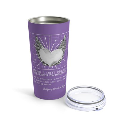 Classic Quotes Tumbler - Wolfgang Amadeus Mozart, 'Neither a lofty degree of intelligence nor imagination nor both together go to the making of genius. Love, love, love—that is the soul of genius'