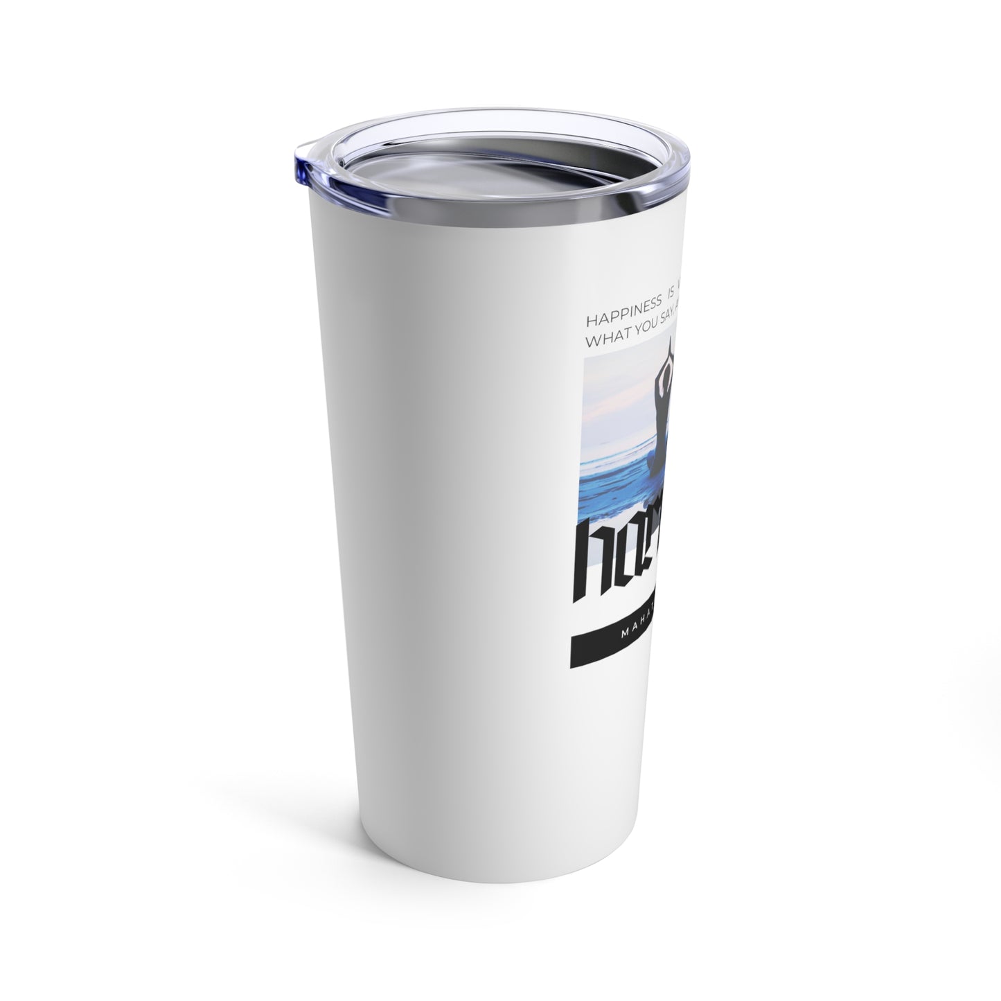 Classic Quote Tumbler - Mahatma Gandhi, 'Happiness is when what you think, what you say, and what you do are in harmony'