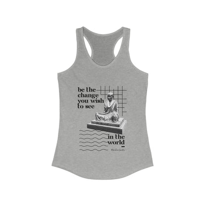 Classic Quotes Racerback Tank - Mahatma Gandhi, 'Be the change you wish to see in the world' - Women's Ideal Racerback Tank