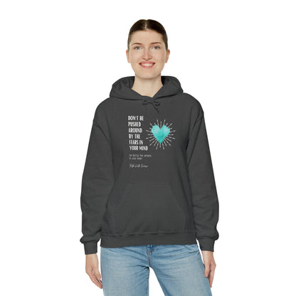 Classic Quotes Hoodie - Ralph Waldo Emerson 'Don't be pushed around by the fears in your mind. Be led by the dreams in your heart'  - Unisex Heavy Blend™ Hooded Sweatshirt