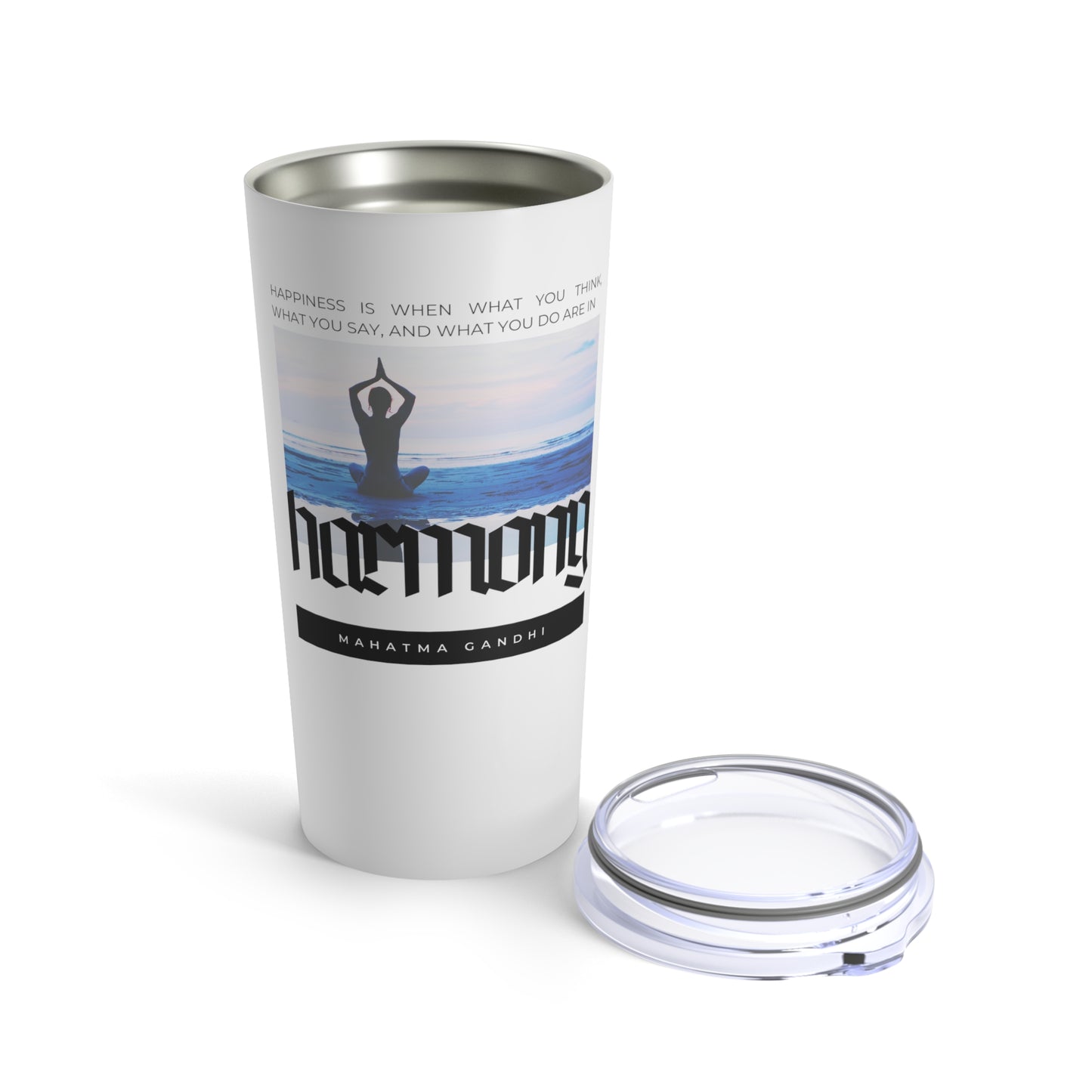 Classic Quote Tumbler - Mahatma Gandhi, 'Happiness is when what you think, what you say, and what you do are in harmony'