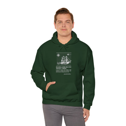 Classic Quotes Hoodie - Leonardo da Vinci, 'He who loves practice without theory is like the sailor who boards a ship without a rudder and compass and never knows where he may cast' - Unisex Heavy Blend™ Hooded Sweatshirt
